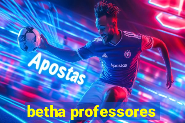 betha professores