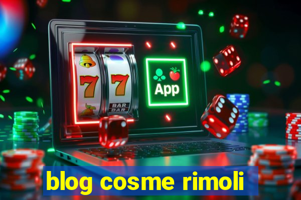 blog cosme rimoli