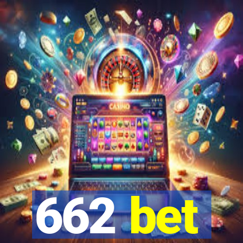 662 bet