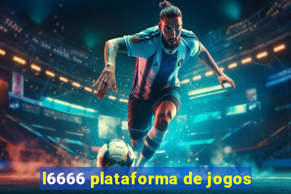 l6666 plataforma de jogos