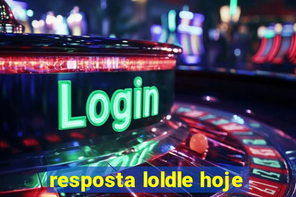 resposta loldle hoje