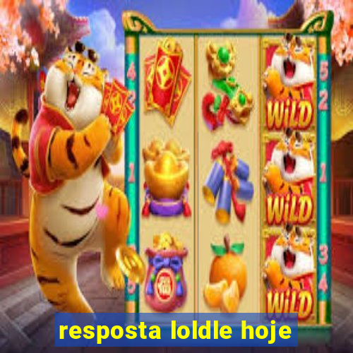 resposta loldle hoje