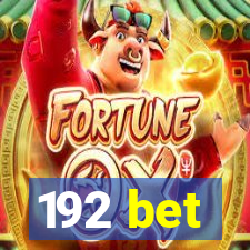 192 bet