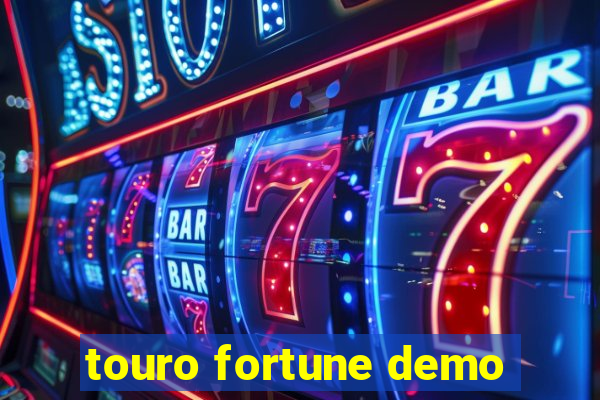 touro fortune demo