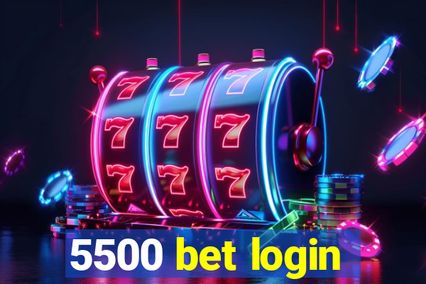 5500 bet login