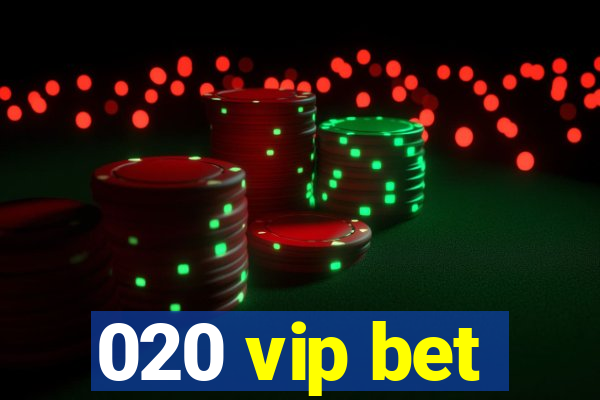 020 vip bet