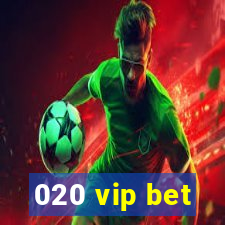 020 vip bet