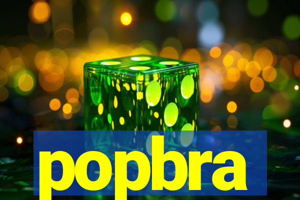 popbra