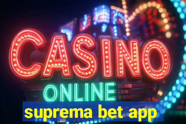 suprema bet app