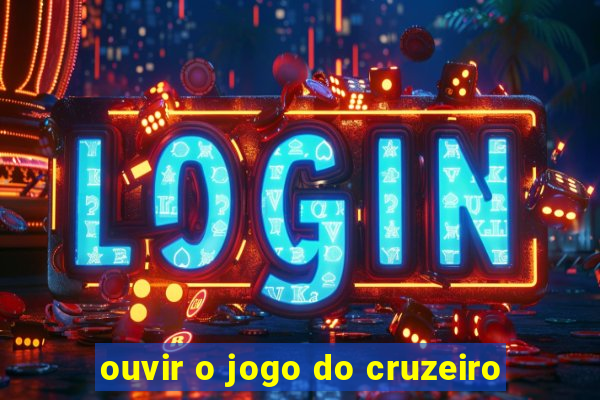 ouvir o jogo do cruzeiro