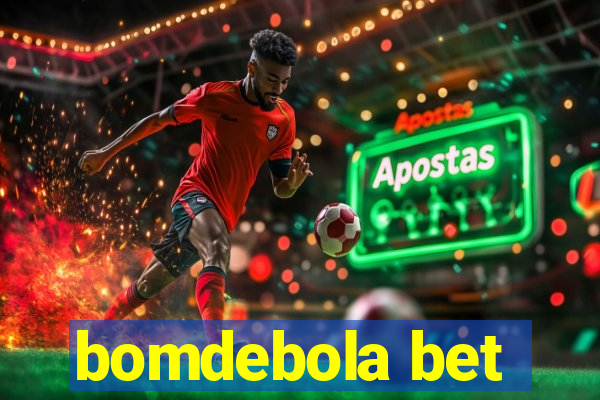 bomdebola bet