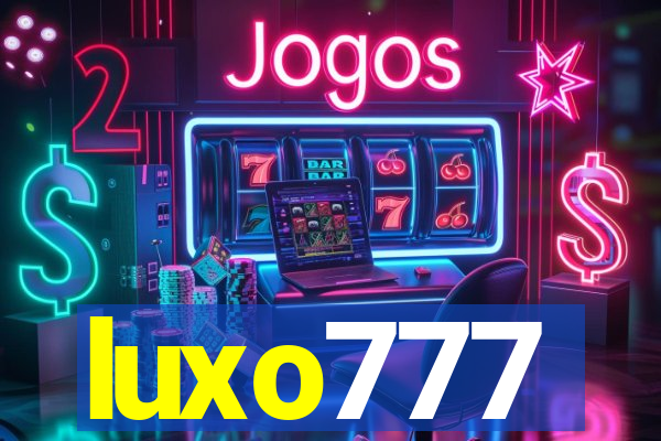 luxo777