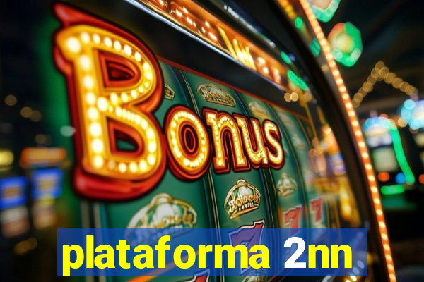 plataforma 2nn