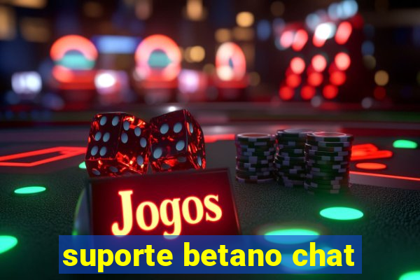 suporte betano chat