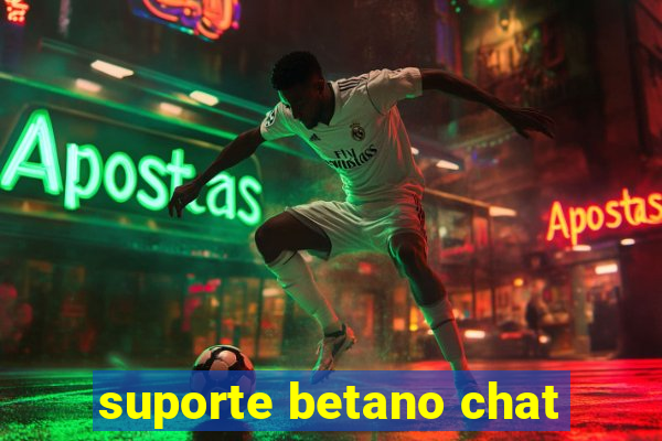 suporte betano chat