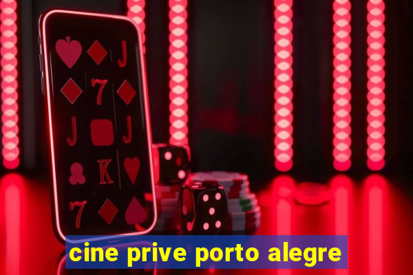 cine prive porto alegre