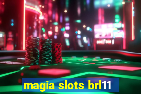 magia slots brl11