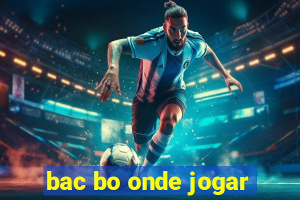 bac bo onde jogar