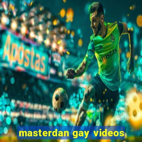 masterdan gay videos