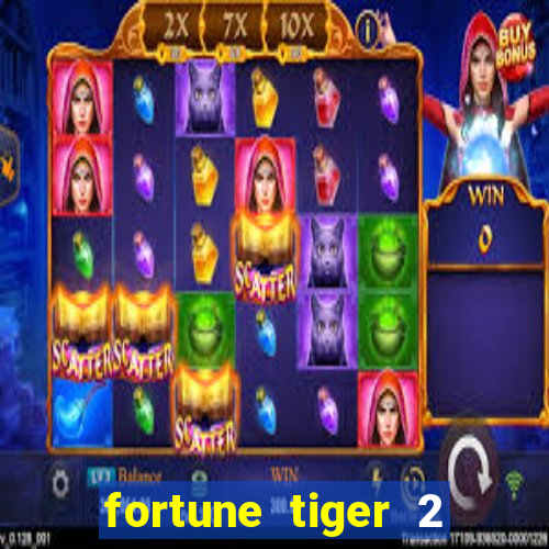 fortune tiger 2 demo revenge