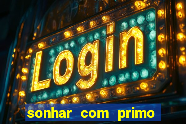 sonhar com primo livro dos sonhos