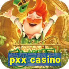 pxx casino