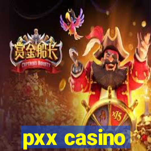 pxx casino