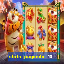 slots pagando 10 no cadastro facebook