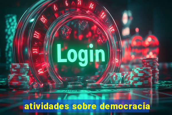 atividades sobre democracia