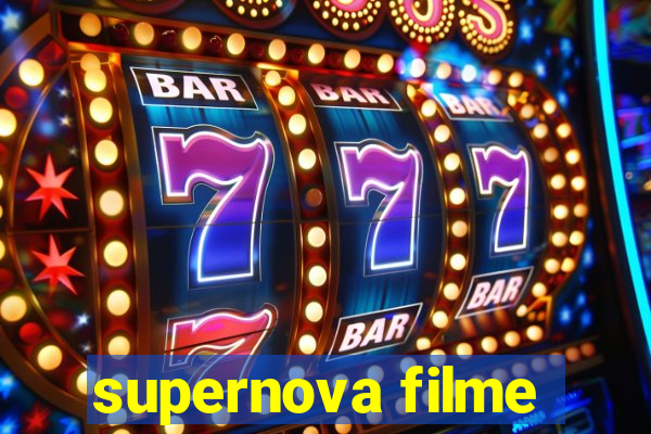 supernova filme