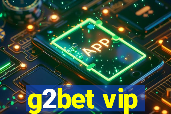 g2bet vip