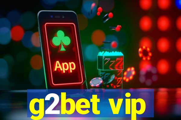 g2bet vip