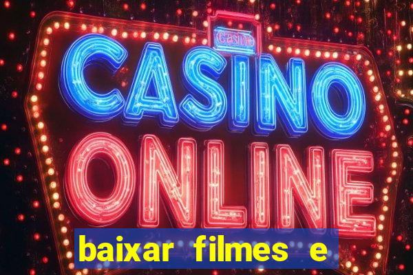 baixar filmes e séries mp4