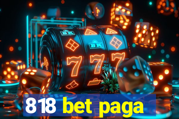 818 bet paga