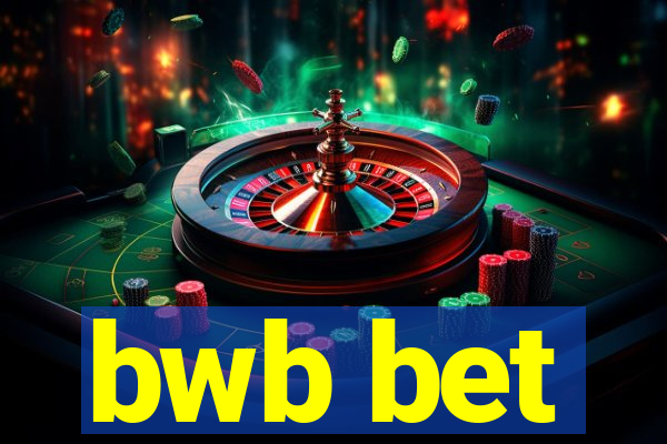 bwb bet