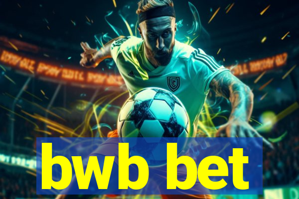 bwb bet