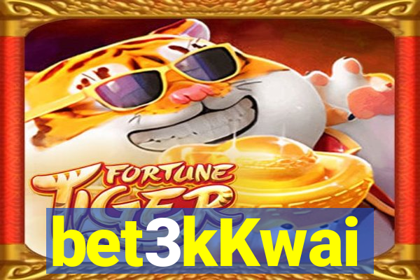 bet3kKwai