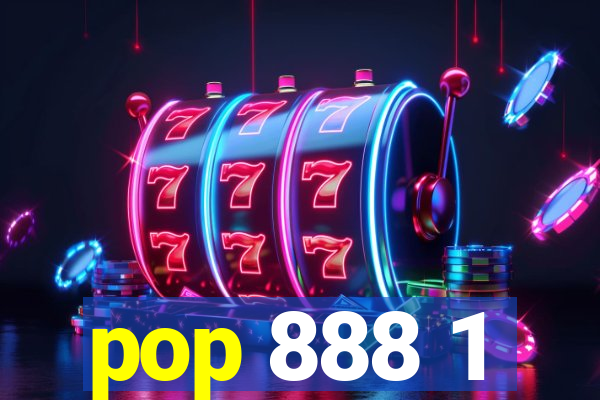 pop 888 1