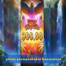 photo acompanhante bonsucesso