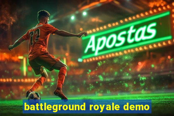 battleground royale demo