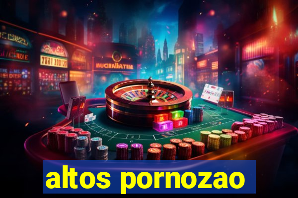 altos pornozao