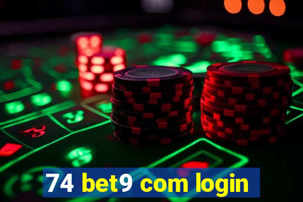 74 bet9 com login