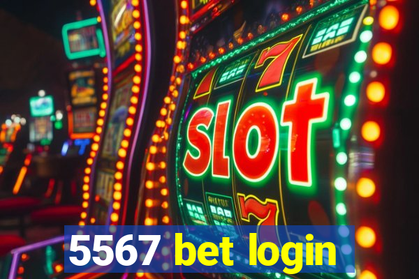 5567 bet login