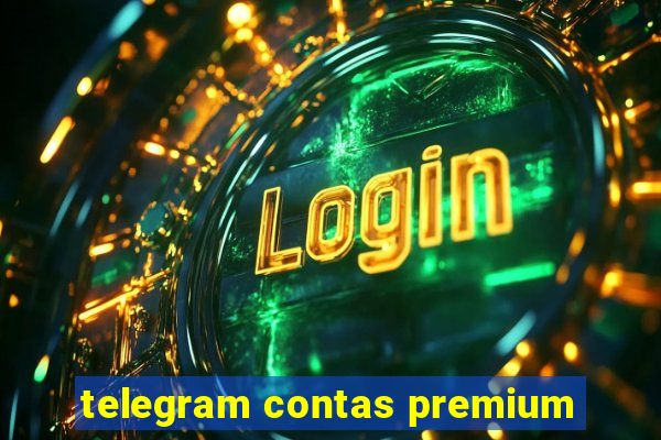 telegram contas premium