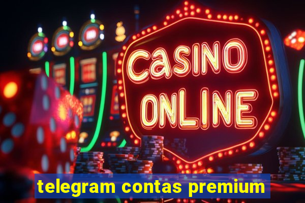 telegram contas premium