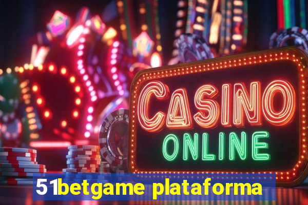 51betgame plataforma