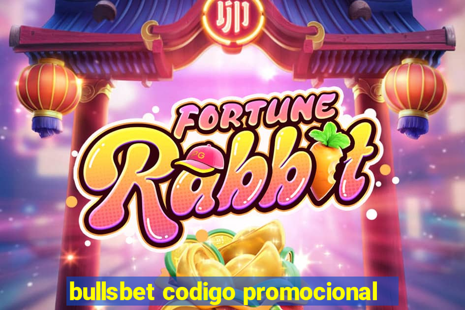 bullsbet codigo promocional