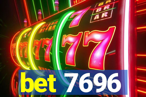 bet 7696