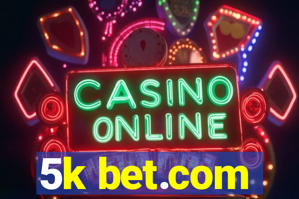 5k bet.com