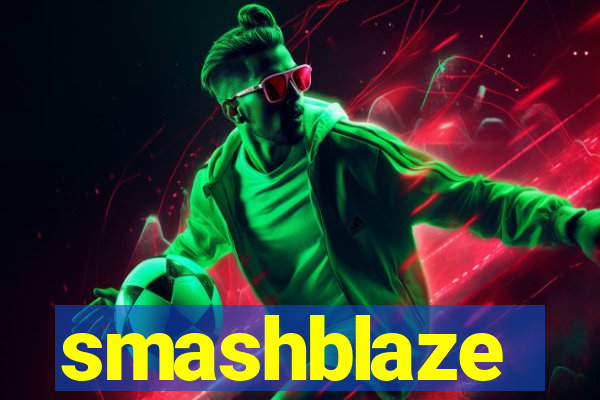 smashblaze